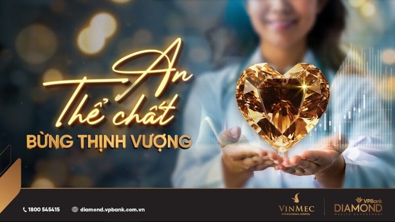 Chương trình "An thể chất - Bừng thịnh vượng" dành riêng cho khách hàng VIP của Vinmec tại VPBank