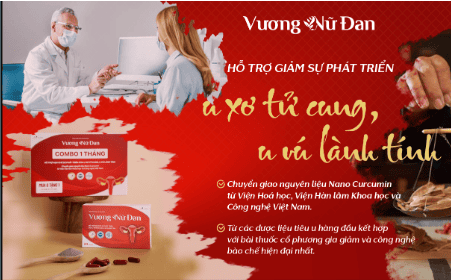 
Vương Nữ Đan giúp hạn chế sự phát triển của u xơ tử cung, u nang, u vú lành tính.
