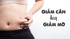 Sự khác nhau giữa giảm cân và giảm mỡ