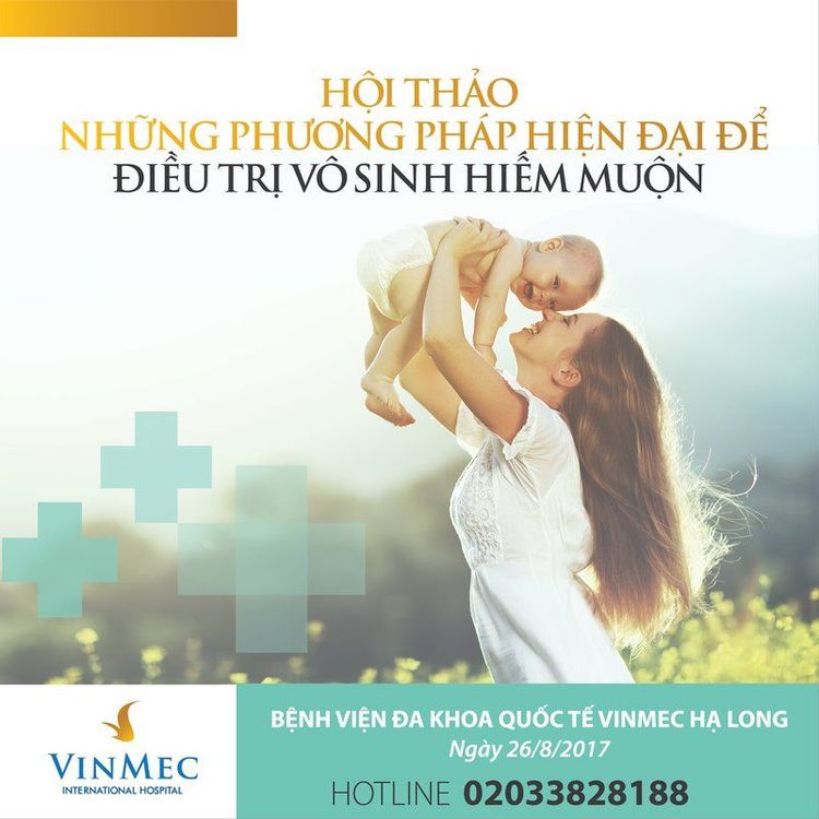 HỘI THẢO "NHỮNG PHƯƠNG PHÁP HIỆN ĐẠI ĐỂ ĐIỀU TRỊ VÔ SINH HIẾM MUỘN" TẠI HẠ LONG