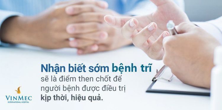 
Phát hiện và điều trị bệnh sớm, hiệu quả cao
