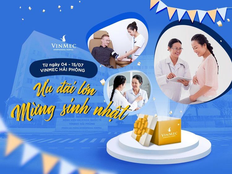 
Ưu đãi mừng sinh nhật Vinmec Hải Phòng
