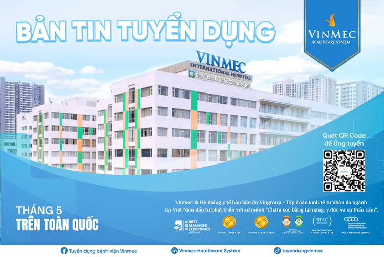 Hệ thống Y tế Vinmec tuyển dụng nhiều vị trí tại các tỉnh thành trên toàn quốc tháng 5/2023