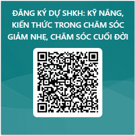 Tổ chức Sinh hoạt khoa học chuyên đề: "Kỹ năng, kiến thức trong chăm sóc giảm nhẹ, chăm sóc cuối đời"