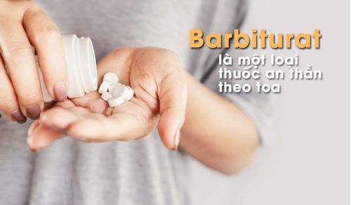 Lạm dụng Barbiturate: Những điều cần biết
