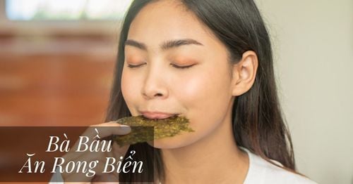 Bà bầu ăn tảo biển được không