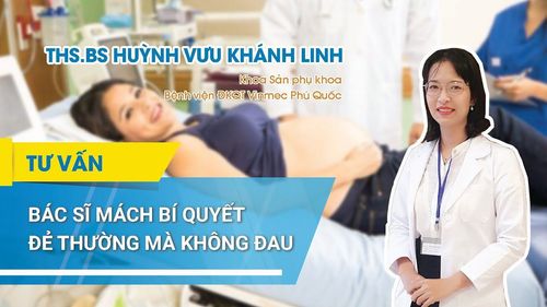 Bác sĩ mách bí quyết đẻ thường không đau