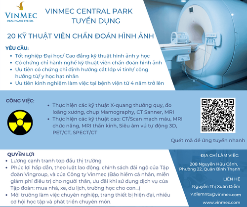 Bệnh viện Vinmec Central Park thông báo tuyển dụng Kỹ thuật viên Chẩn đoán hình ảnh