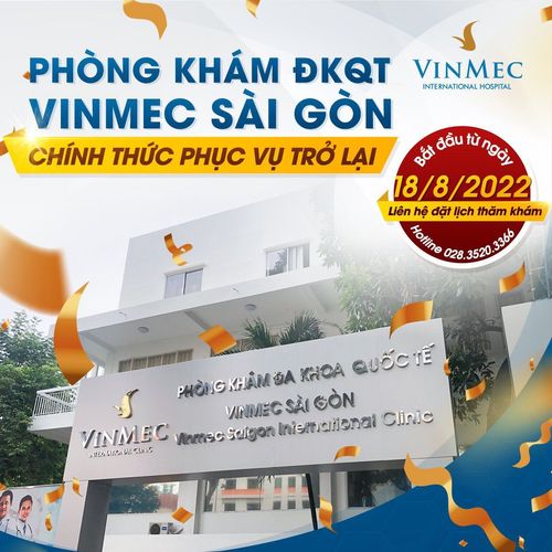Phòng khám Đa khoa Quốc tế Vinmec Sài Gòn thông báo hoạt động trở lại