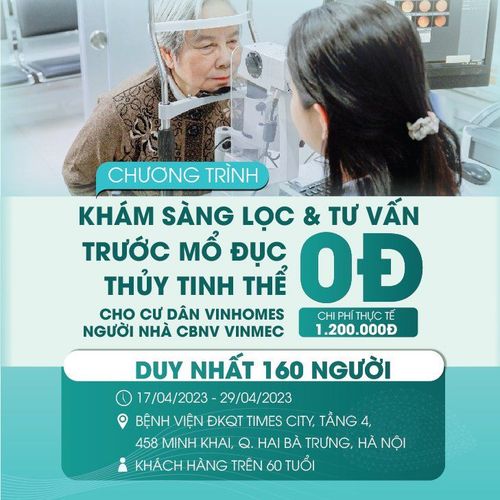 [Khoa mắt Vinmec-Alina] - Chương trình khám sàng lọc & tư vấn trước mổ đục thủy tinh thể 0Đ cho cư dân Vinhomes & người nhà CBNV Vinmec