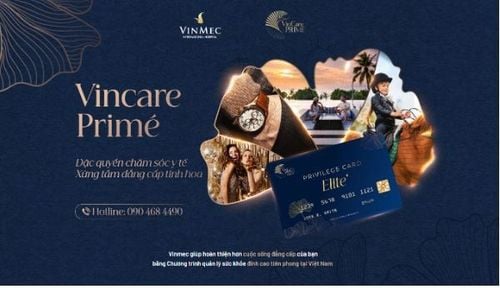 VinCare PRIMÉ - Chương trình quản lý sức khỏe đẳng cấp lần đầu tiên tại Việt Nam